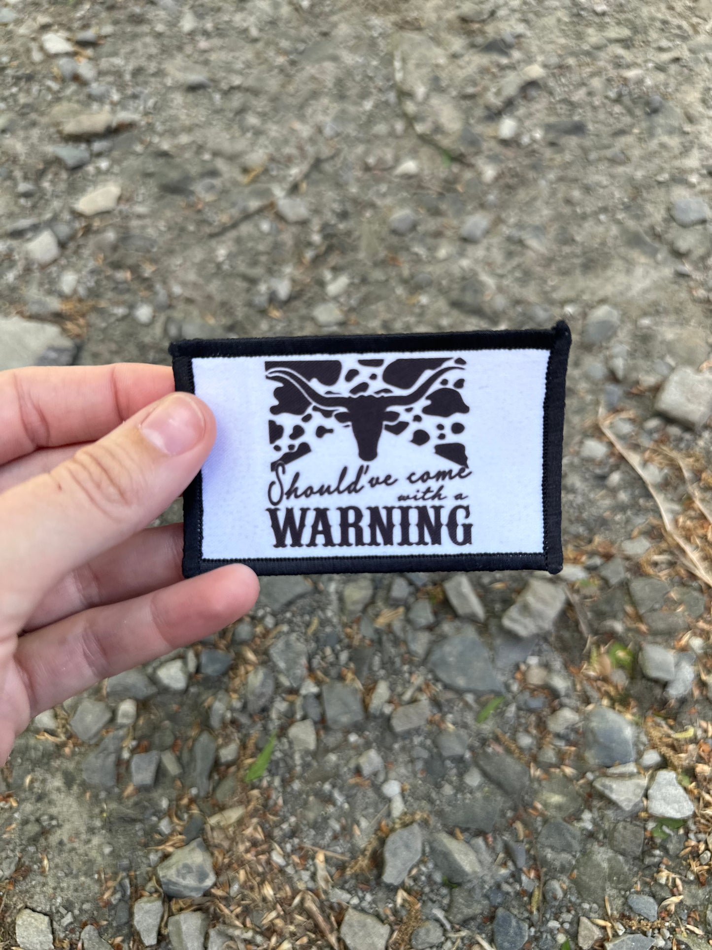 Should’ve Came with a Warning Patch