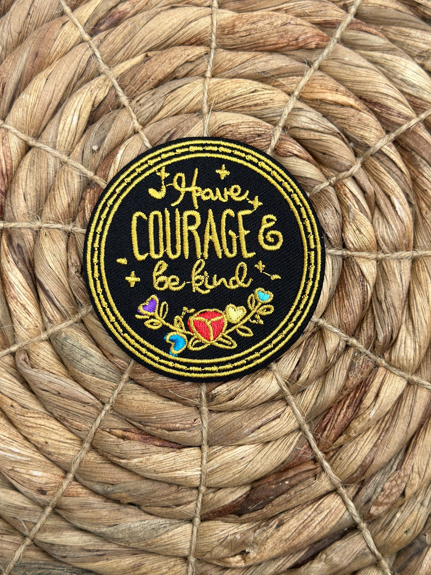 Have Courage & Be Kind Patch