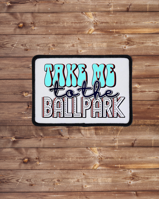 Take Me to the Ballpark Iron on Patch