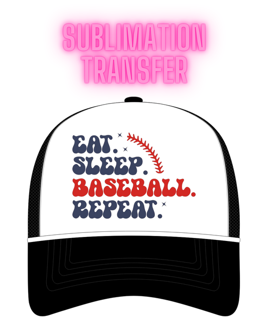 Eat Sleep Baseball Repeat Sublimation Transfer - Hat Size