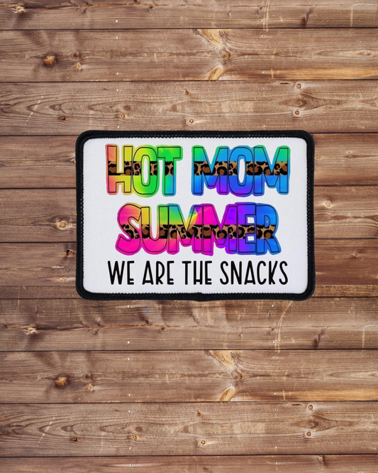 Hot Mom Summer We are the Snacks Iron on Patch