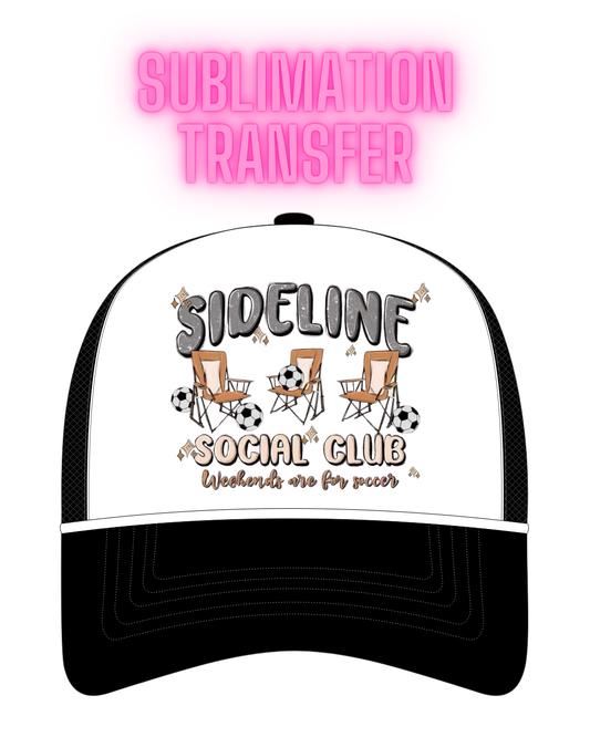 Sideline Social Club - Soccer Sublimation Transfer - Hat Size