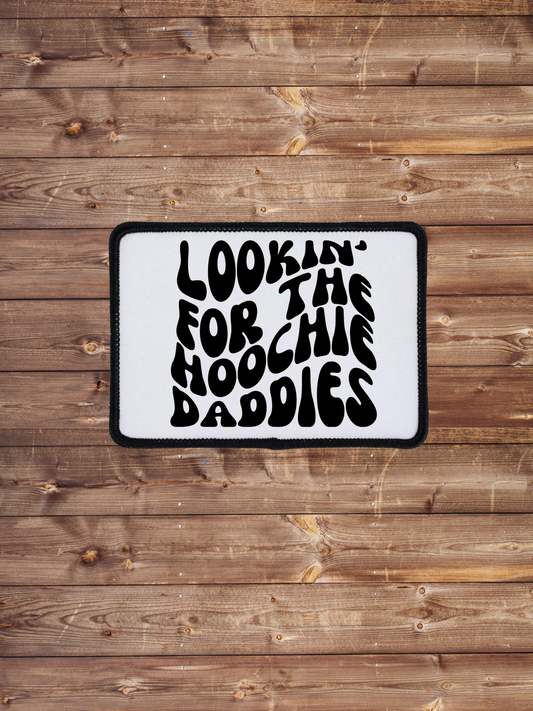 Lookin’ For The Hoochie Daddies Patch