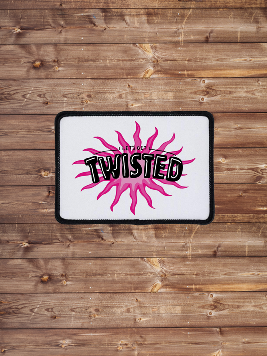 Let’s Get Twisted Patch