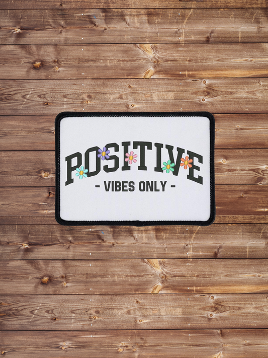 Positive Vibes Only Patch
