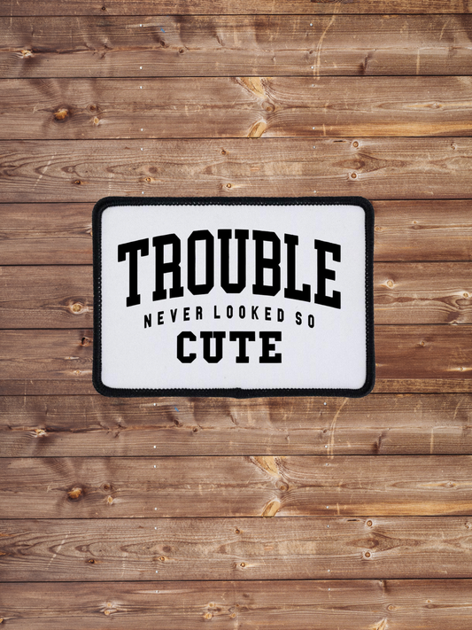 Trouble Never Looked So Cute Iron on Patch