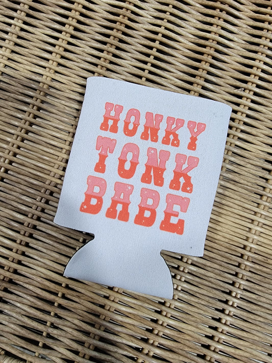 Honky Tonk Babe Can Cooler